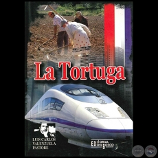 LA TORTUGA - Autor: LUIS CARLOS VALENZUELA PASTORE - Año 2009
